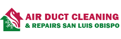 Air Duct Cleaning & Repairs San Luis Obispo